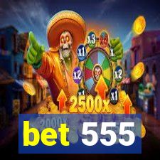 bet 555